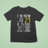 I M Now Please Speak Loudly And Clearly T Shirt