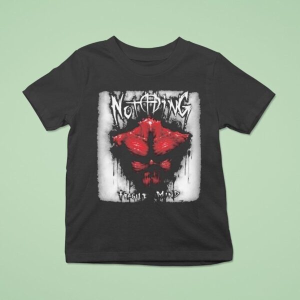 Jeffrey Nothing Fragile Mind T Shirt