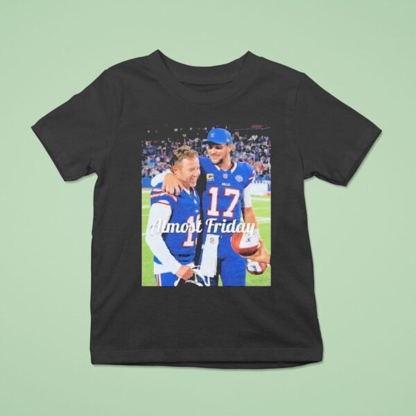 Josh Allen And Matt Prater Buffalo Bills Almost Friday Game Ball T Shirt