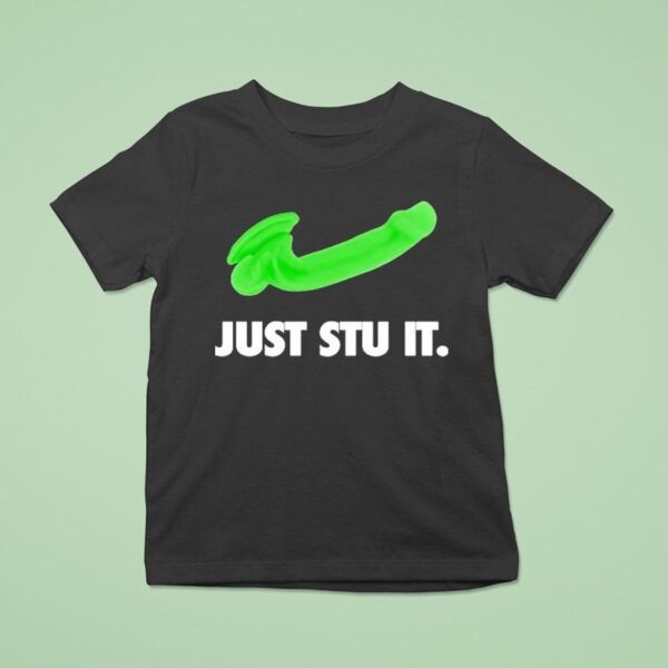 Just Stu I T Shirt