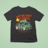 Keep The Candy I Ll Take The Tacos The Scarier The Hood The Better The Tacos Ghost Halloween T Shirt