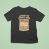 Keeping The Promise Since August T Shirt