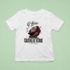 Kendrick Lamar I Love Charlie Kirk T Shirt