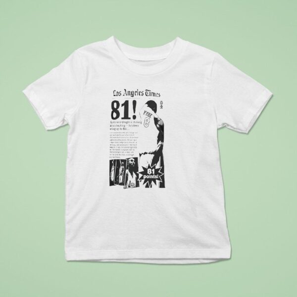 Kobe Bryant Points Los Angeles Times Bryant S Record Night Is Shining But Not Shocking T Shirt