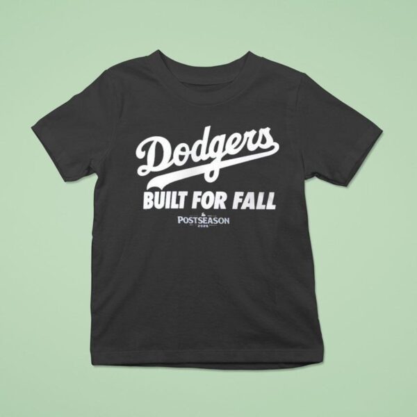 Los Angeles Dodgers Built For Fall Mlb Postseason T Shirt