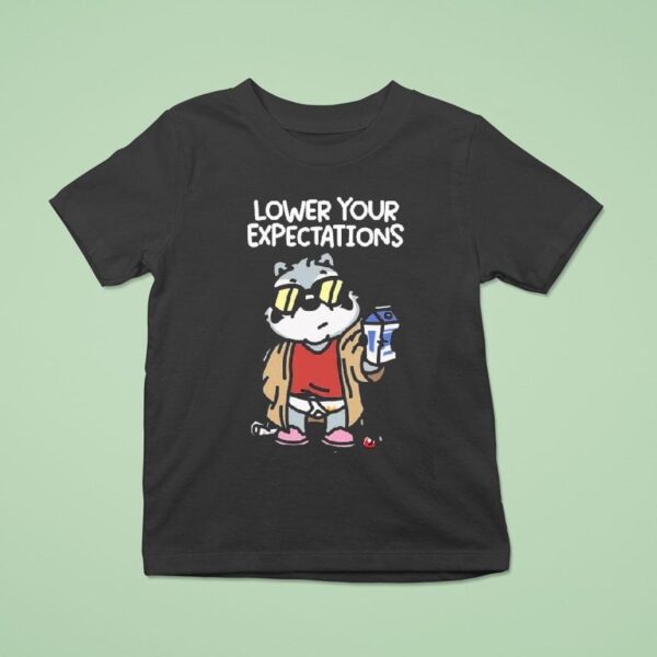 Mandatoryfunday Lower Your Expectation T Shirt