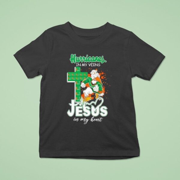 Miami Hurricanes In My Veins Jesus In My Hear T Shirt