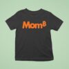 Mom Bitcoin T Shirt