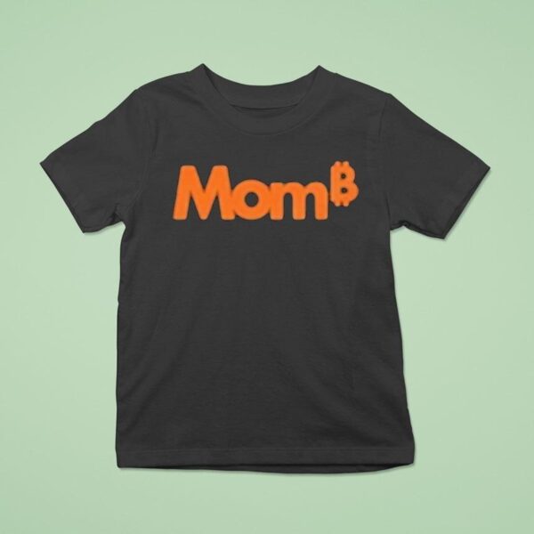Mom Bitcoin T Shirt