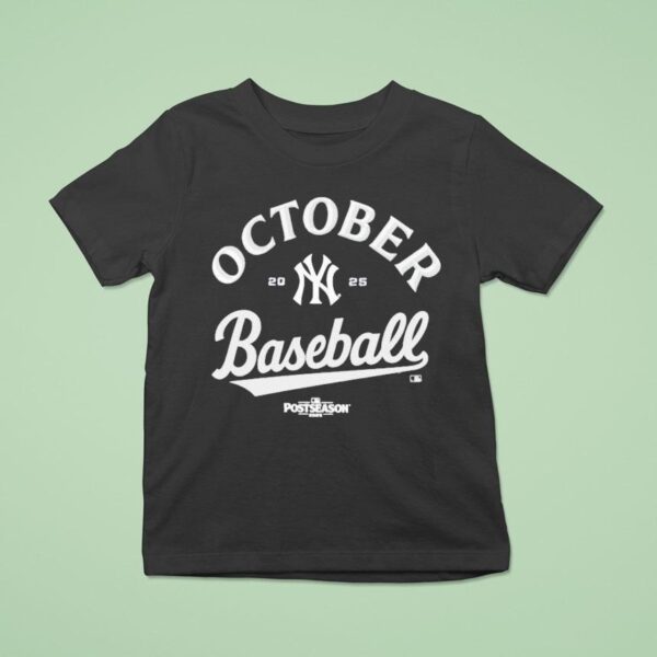 New York Yankees October Baseball Mlb Postseason T Shirt