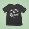 New York Yankees October Baseball Postseason T Shirt