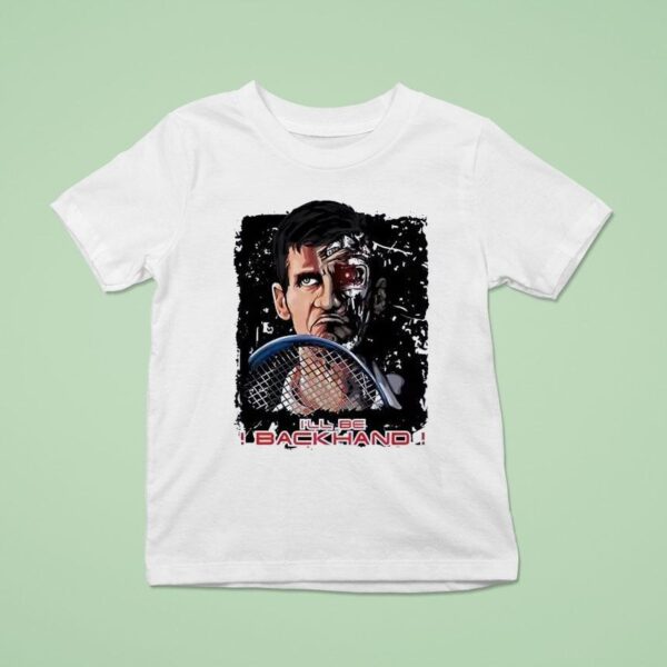 Novak Djokovic I Ll Be Backhand T Shirt