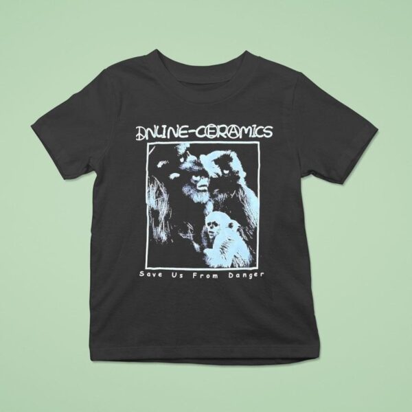 Online Ceramics Save Us From Danger T Shirt