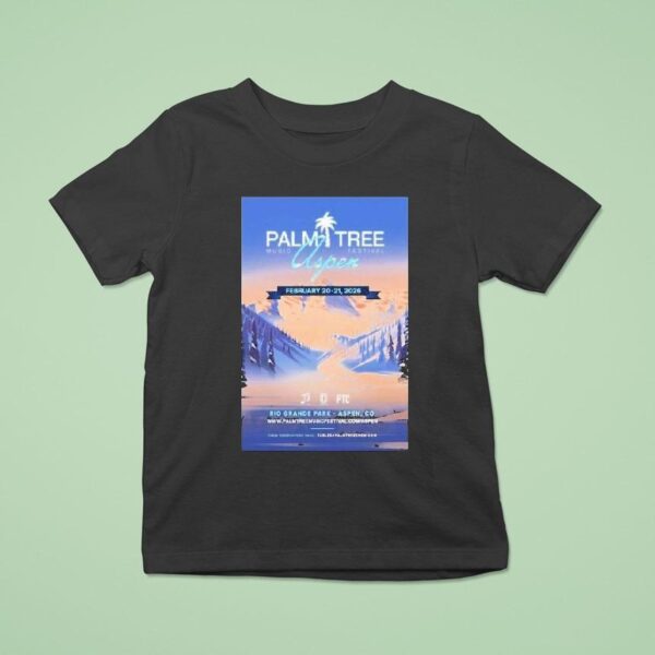 Palm Tree Music Festival Aspen Colorado February T Shirt