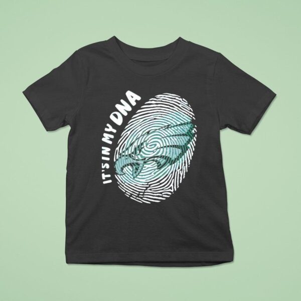 Philadelphia Eagles It S In My Dna T Shirt