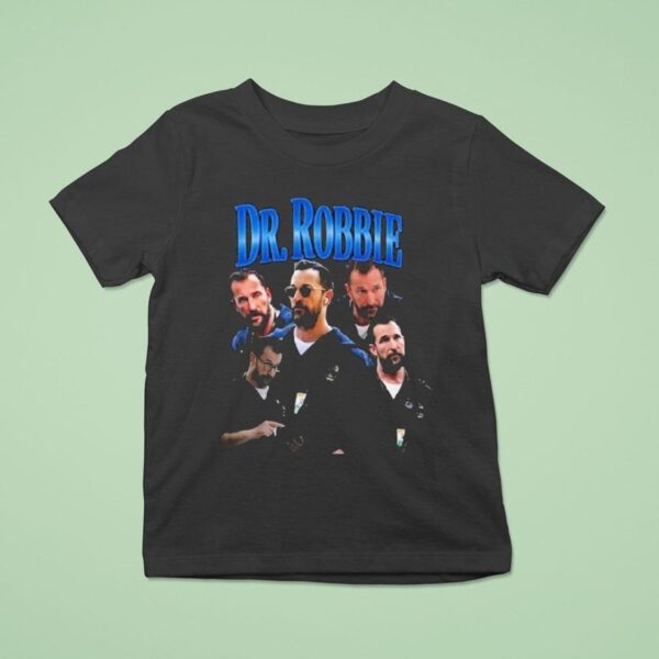 Pitt Tv Show Dr Robbie T Shirt