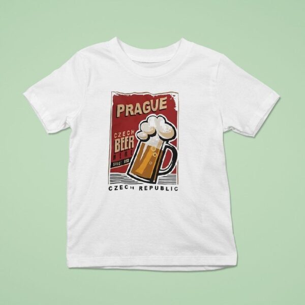 Prague Czech Beer Here Since Czech Republic T Shirt