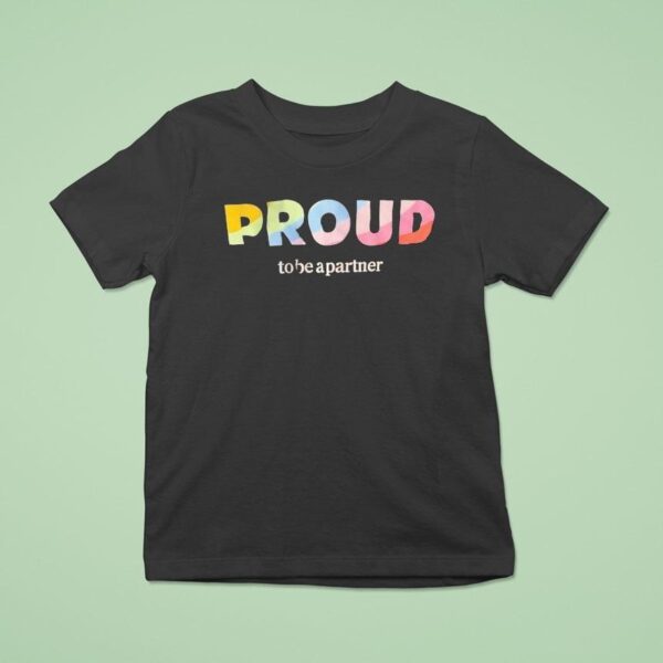 Proud To Be A Partner T Shirt