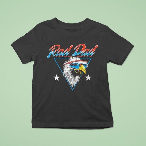 Rad Dad Eagle T Shirt