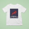 Ram Go Boldly Into The Future T Shirt