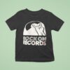 Rock On Records T Shirt