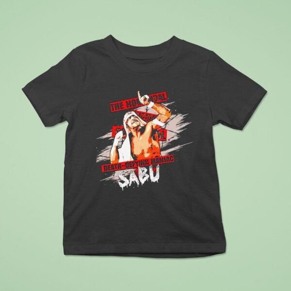 Sabu The Homicidal Death Defying Maniac T Shirt