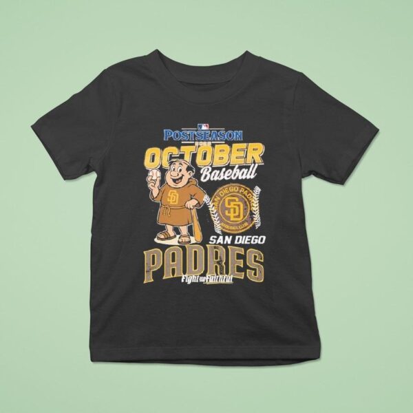 San Diego Padres October Baseball Mlb Postseason Fight For The Faithful Masco T Shirt