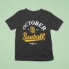 San Diego Padres October Baseball Mlb Postseason T Shirt