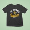 San Diego Padres October Baseball Post Season T Shirt