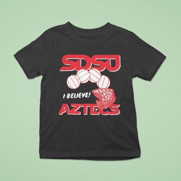Sdsu Aztecs I Believe T Shirt