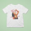 Selena Gomez You Re My Cheey Pie I Don T Care Who Knows I T Shirt