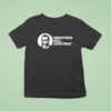 Shootings Will Continue T Shirt