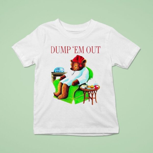 Sleepytime Bear Dump Em Ou T Shirt
