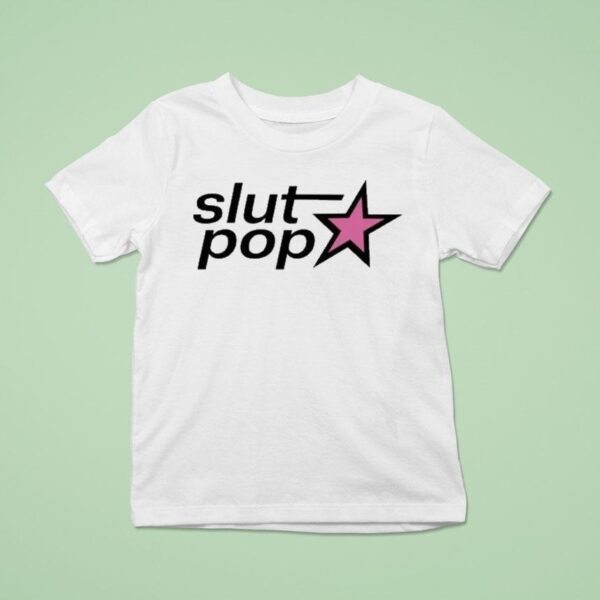 Slut Pop Star S T Shirt