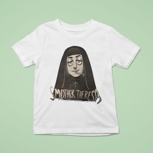 Smother Theresa As Mother Teresa Parody T Shirt