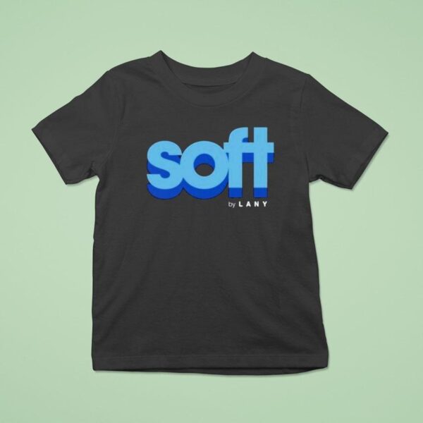 Soft By Lany T Shirt