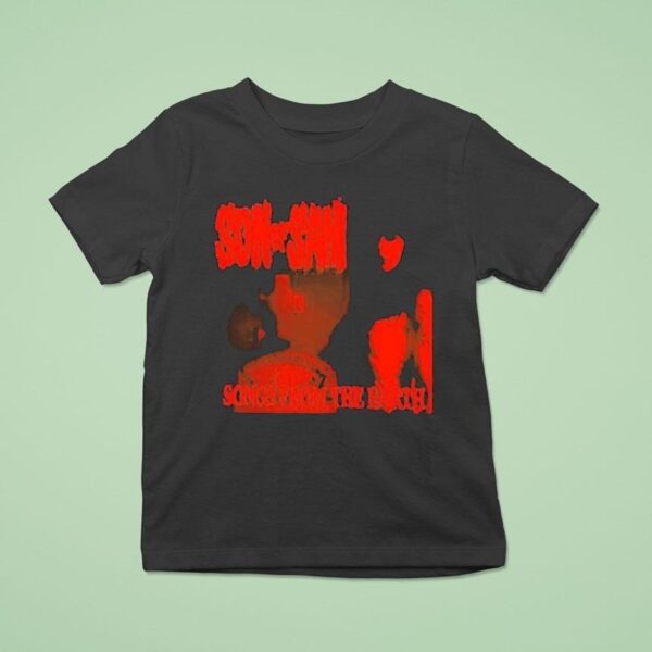 Son Of Sam Songs From The Earth T Shirt