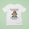 Sorry I Am Cranky I M Going Through My Terrible Sixties Right Now Gnome T Shirt