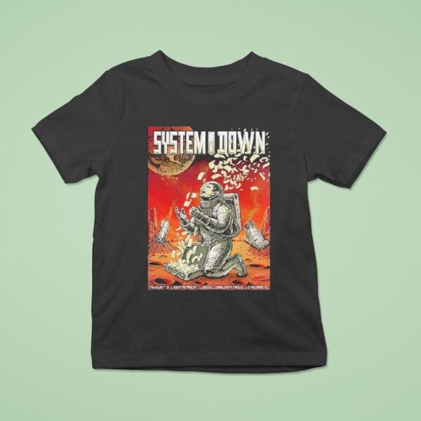 System Of A Down Chicago Il Gig At Soldier Field On August And September Astronaut Crying With Money T Shirt