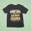 Taylor Lewan Bussin Bowl Champion The Cornfield Takeover September Th T Shirt