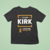 Team Kirk Lifetime Member T Shirt
