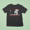 The Evil Dead We Re Going To Get You We Re Going To Get You Not Another Peep Time To Go To Sleep T Shirt
