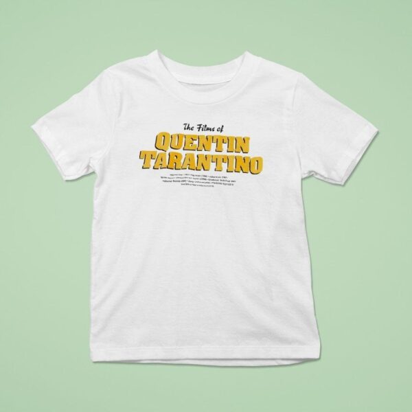 The Films Of Quentin Tarantino T Shirt