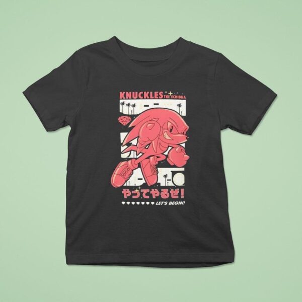 The Hedgehog Knuckles The Echidna Let S Begin T Shirt