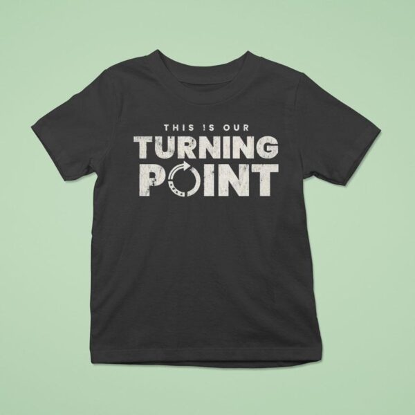 This Is Our Turning Point Usa T Shirt