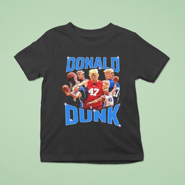 Trump Donald Dunk T Shirt