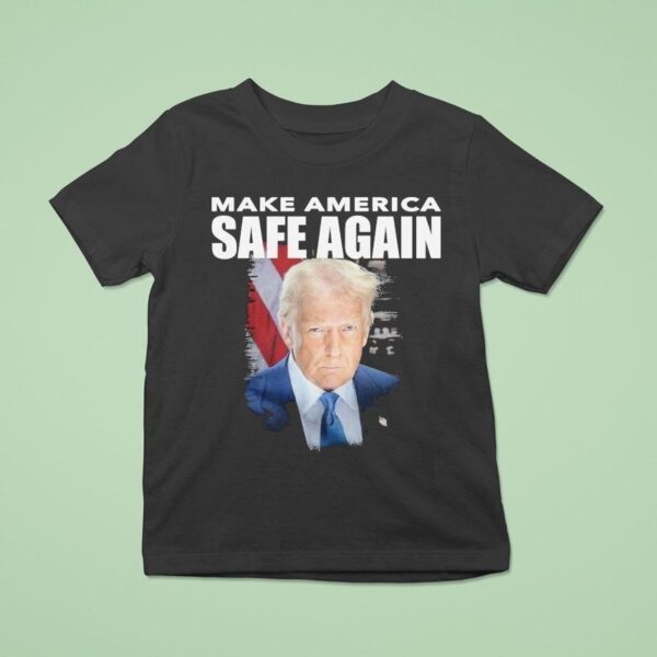 Trump Make America Safe Again T Shirt