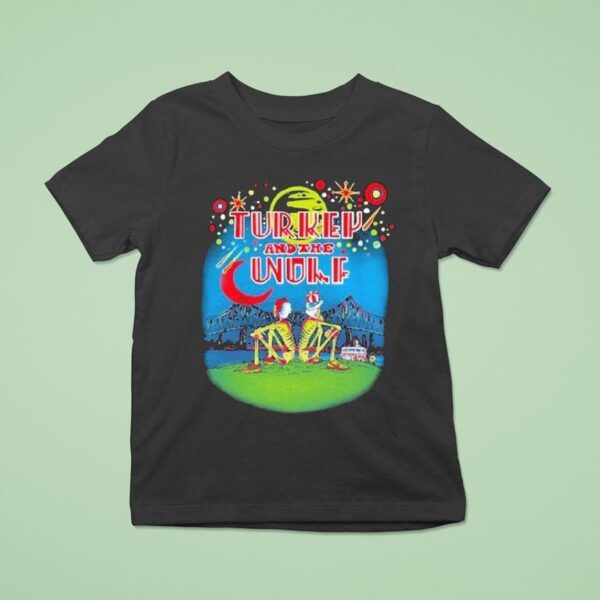 Turkey And The Wolf A Lil Crescent City Connection Skeletons Bridge T Shirt