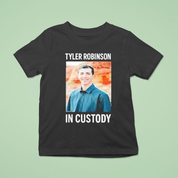 Tyler Robinson In Custody Assassinated T Shirt