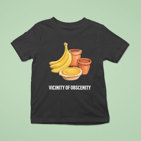Vicinity Of Obscenity Banana T Shirt